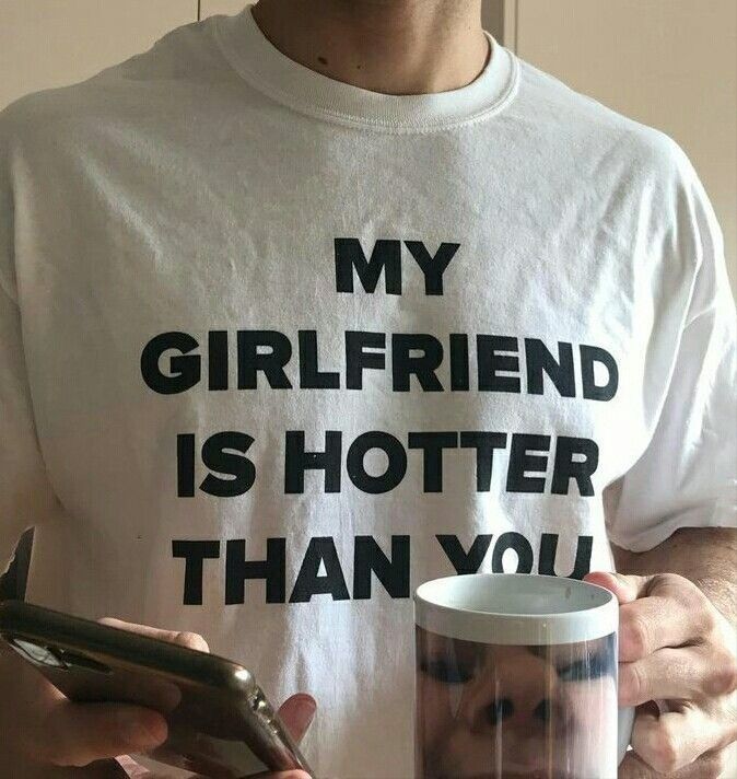 Camiseta "My girlfriend is hotter than you"